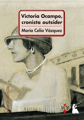 Tapa libro_Victoria OCampo Cronista outsider